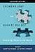 Criminology and Public Policy by Scott H. Decker