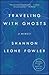 Traveling with Ghosts: A Memoir