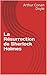 La Résurrection de Sherlock Holmes (French Edition)