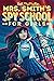 Mrs. Smith's Spy School for...