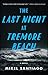 The Last Night at Tremore Beach by Mikel Santiago The Last Night at Tremore Beach by Mikel Santiago