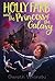Holly Farb and the Princess of the Galaxy