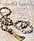 Mindful Beads: Meaning, Man...