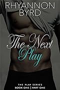 The Next Play: Part One