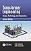 Transformer Engineering: Design, Technology, and Diagnostics