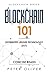 Blockchain 101: Distributed...