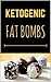 Ketogenic Fat Bombs: Simple...