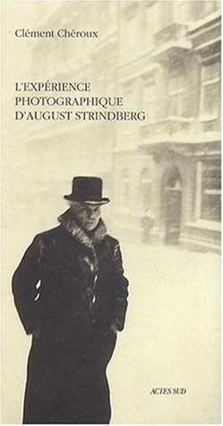 L'expérience photographique d'August Strindberg (Paperback)