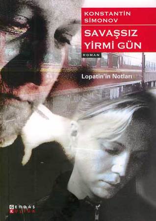 Savaşsız Yirmi Gün - Lopatin'in Notları