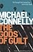 The Gods of Guilt by Michael    Connelly