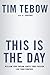 This Is the Day by Tim Tebow