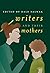 Writers and Their Mothers