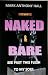 Naked & Bare: See Past This...