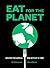 Eat for the Planet: Saving the World One Bite at a Time