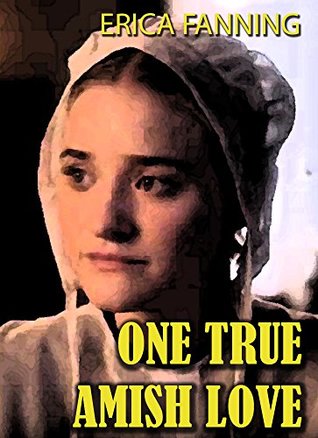 One True Amish Love: a collection of Amish romance (Kindle Edition)