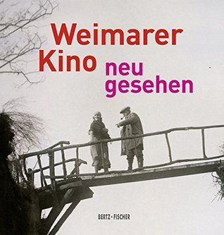 Weimarer Kino – neu gesehen (Hardcover)