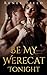 Be My Werecat Tonight: (par...