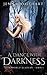 A Dance With Darkness (Otherworld Academy, #1) by Jenna Wolfhart