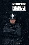 En de bonnes mains by Bill  James