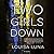 Two Girls Down (Alice Vega, #1) by Louisa Luna
