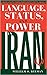 Language, Status, and Power in Iran (Advances in Semiotics)