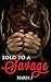 Sold To A Savage by Maria J