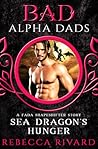 Sea Dragon's Hunger by Rebecca Rivard Sea Dragon's Hunger by Rebecca Rivard
