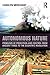 Autonomous Nature: Problems of Prediction and Control From Ancient Times to the Scientific Revolution