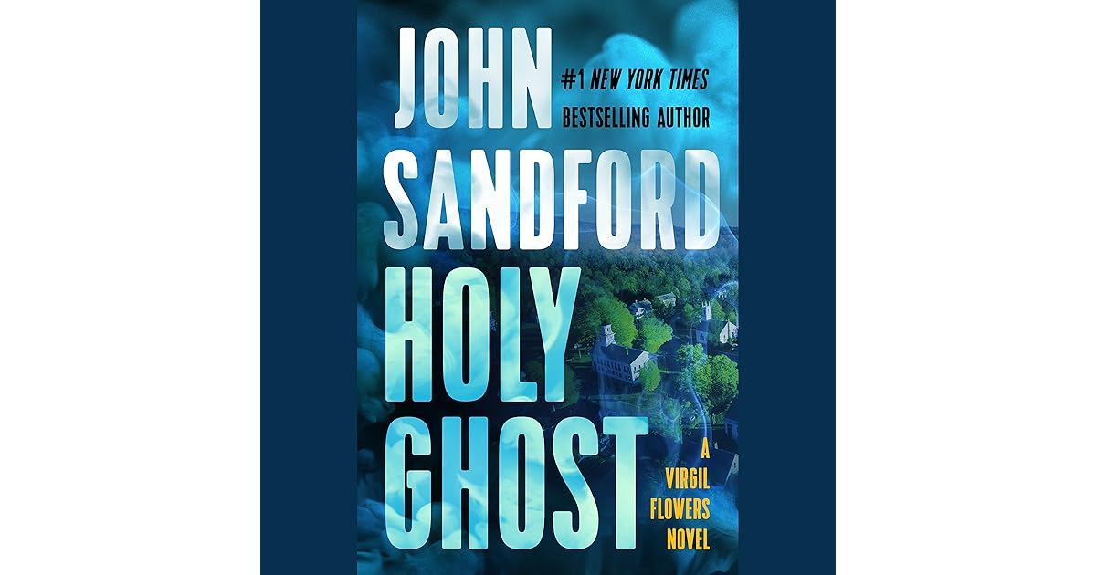 Holy Ghost (Virgil Flowers 11) by John Sandford