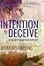 Intention to Deceive: A Hig...