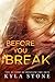 Before You Break