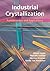 Industrial Crystallization: Fundamentals and Applications