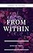 From Within by Jennifer Rayes