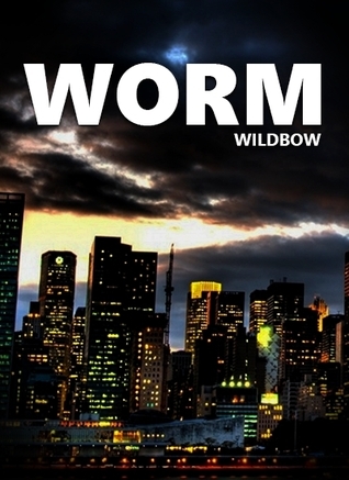 Worm by Wildbow book cover
