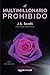 El multimillonario prohibido (Los Sinclairs, #2)