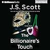 The Billionaire's Touch by J.S. Scott The Billionaire's Touch by J.S. Scott