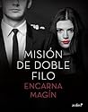 Misión de doble filo (Erótica) by Encarna Magín