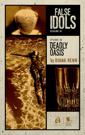Deadly Oasis (False Idols #1.8)