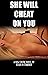 She Will Cheat On You