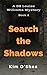 Search the Shadows