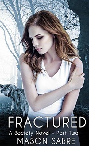 Fractured: Part Two (Kindle Edition)