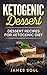 Ketogenic Dessert:Dessert R...