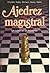 Ajedrez Magistral by G. Chandler
