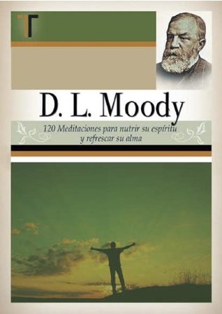 D.L. Moody - 120 Meditaciones