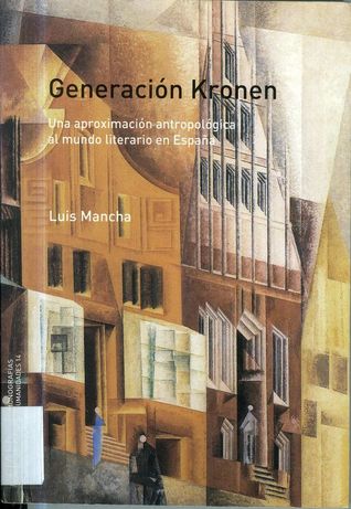 Generación KRONEN. Una aproximación antropológica al mundo literario en España