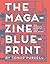 The Magazine Blueprint by Conor Purcell
