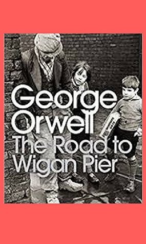 The Road to Wigan Pier