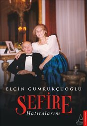 Sefire : Hatıralarım