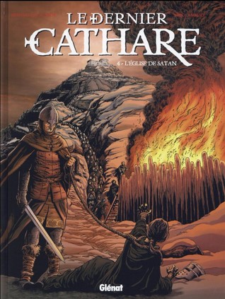 Le dernier Cathare 4. L'église de Satan (Hardcover)
