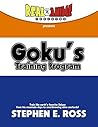Goku's Training Program: Train like earth's favorite Saiyan from his mountain days to overthrowing alien warlords! Goku's Training Program: Train like earth's favorite Saiyan from his mountain days to overthrowing alien warlords!